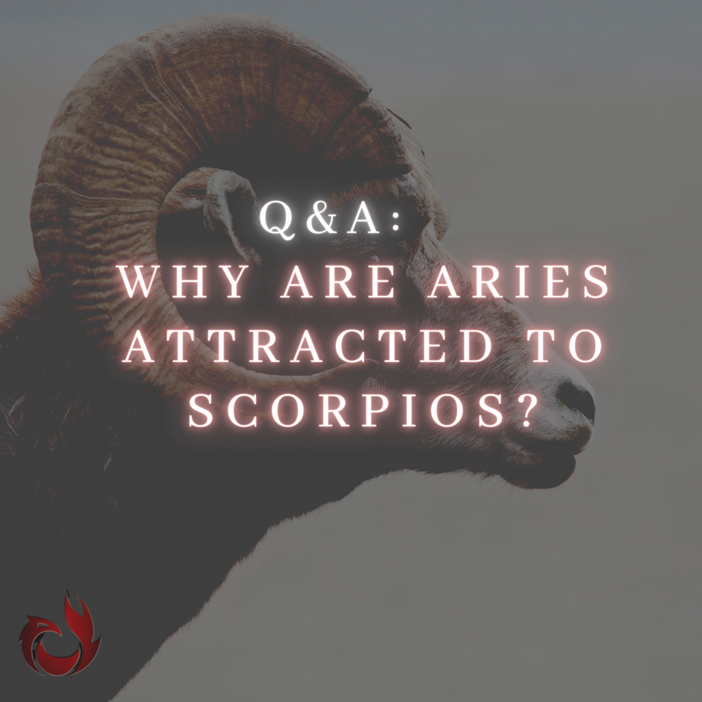 Why are Aries attracted to Scorpios?