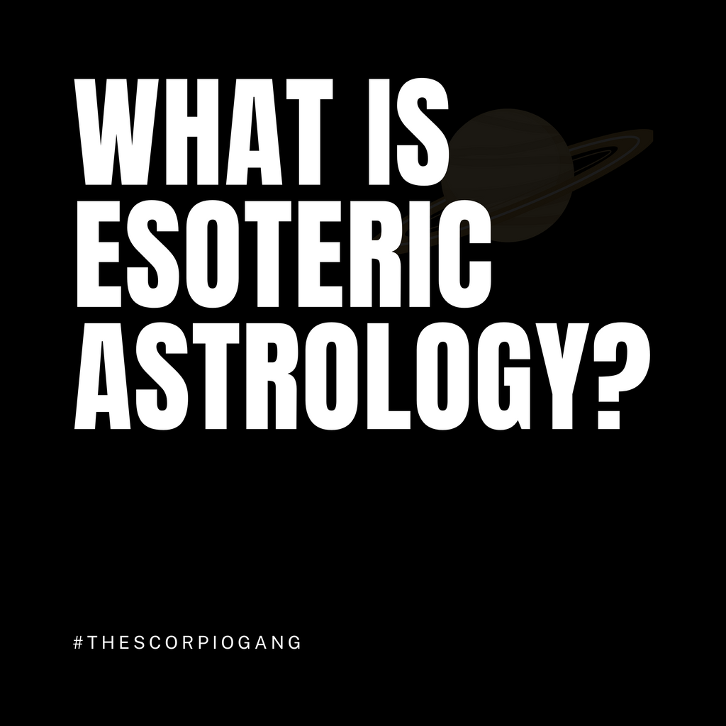 What is Esoteric Astrology?