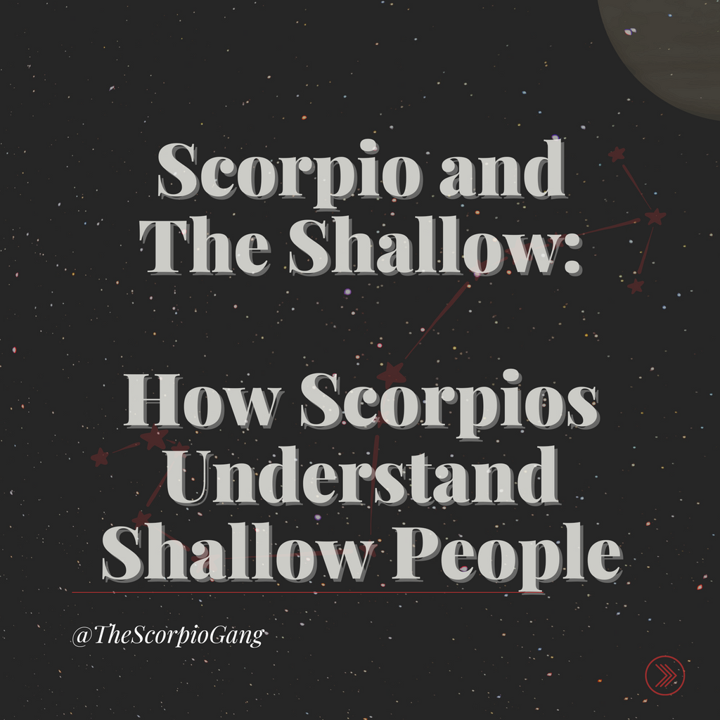 Scorpio shallow people depth